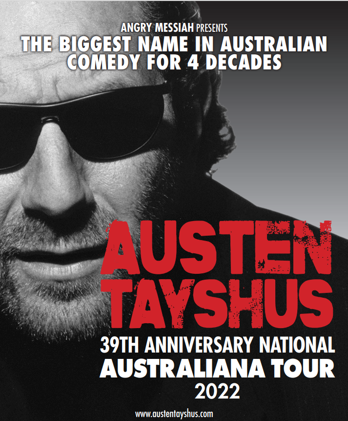 Austen Tayshus - 39th Anniversary National Australiana Tour.